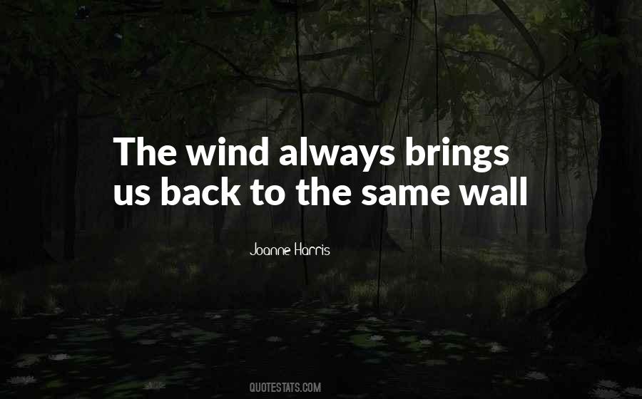 May The Wind Always Be At Your Back Quotes #238600