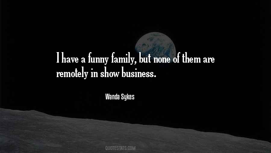 Family Business Funny Quotes #227956