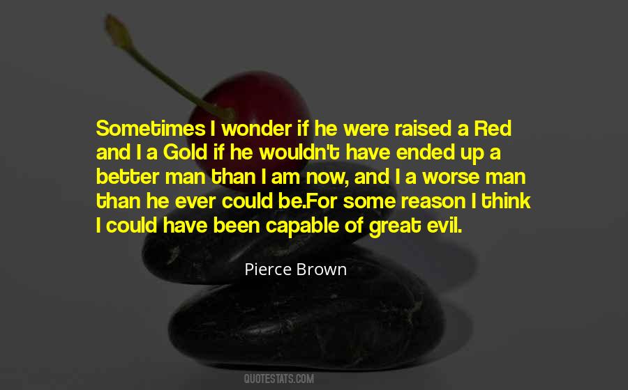 Quotes About Evil And Humanity #846843