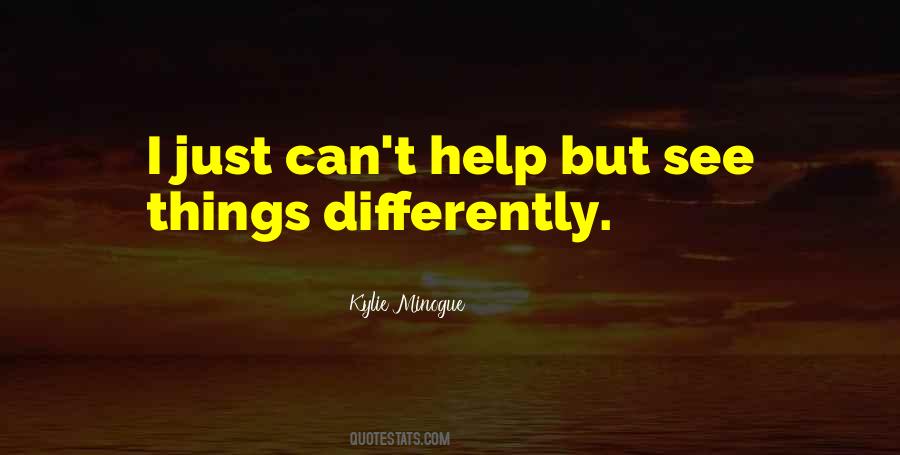 See Things Differently Quotes #101975
