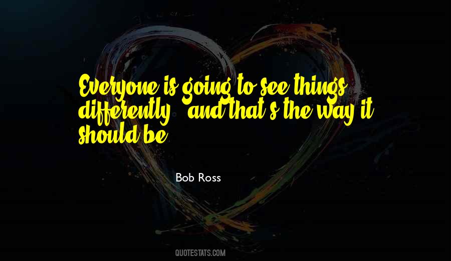 See Things Differently Quotes #703821