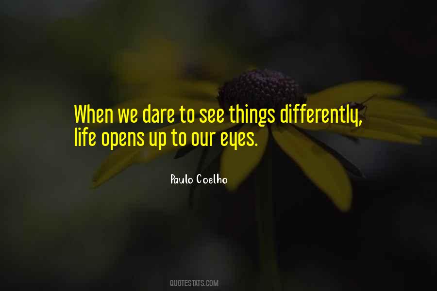 See Things Differently Quotes #95023