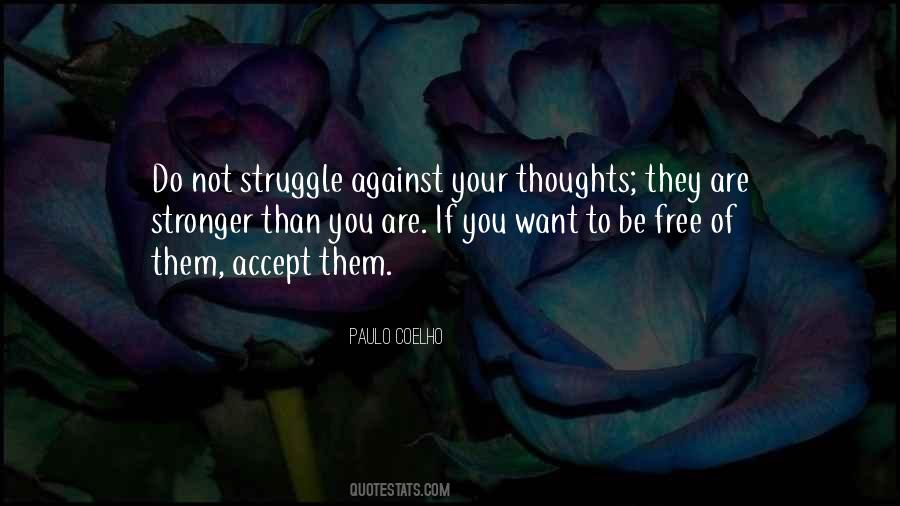 Thoughts Struggle Quotes #163566