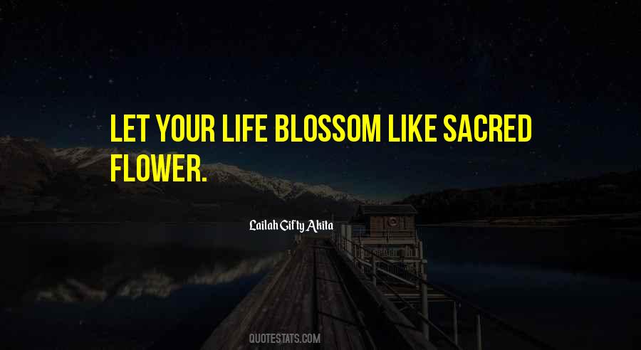 Life Flower Quotes #28849