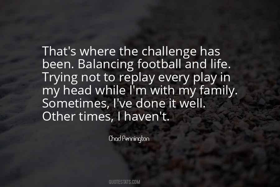 Family Challenges Quotes #1329204