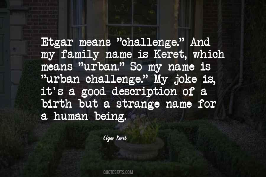 Family Challenges Quotes #1748384
