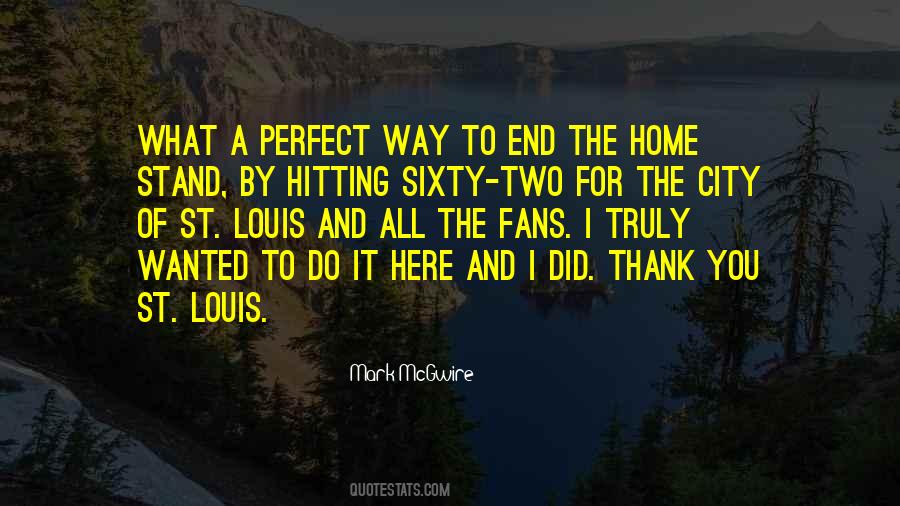 Perfect Home Quotes #1693908
