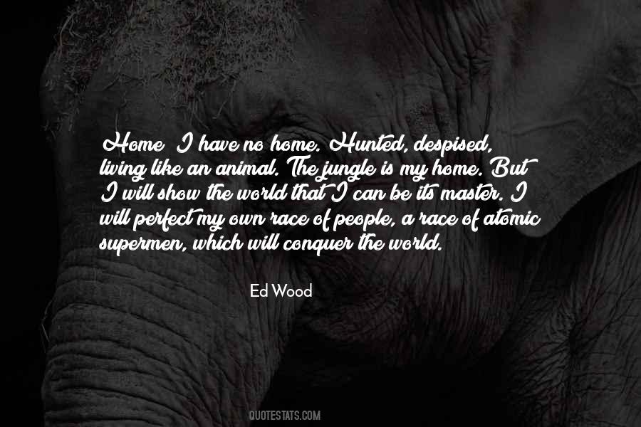 Perfect Home Quotes #1759839