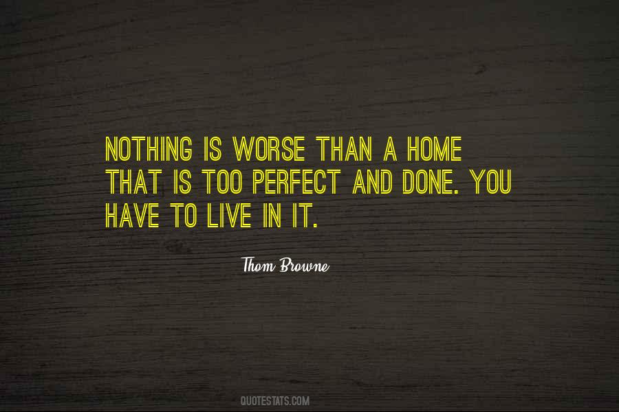 Perfect Home Quotes #549880