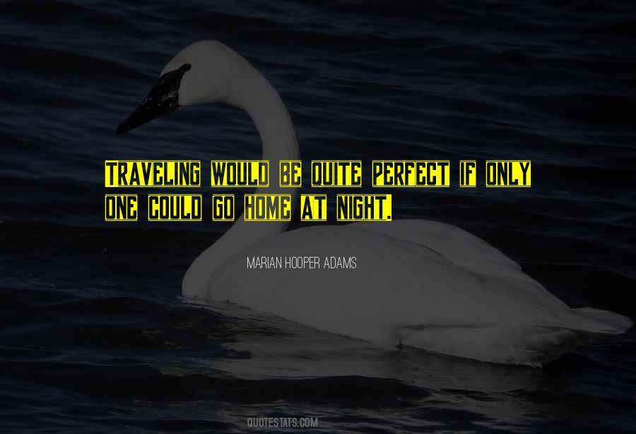 Perfect Home Quotes #627922