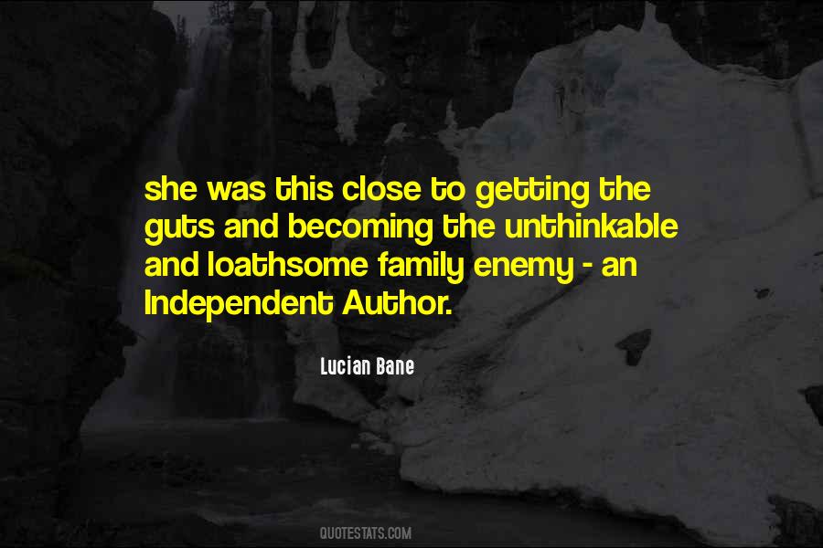 Family Close Quotes #509993