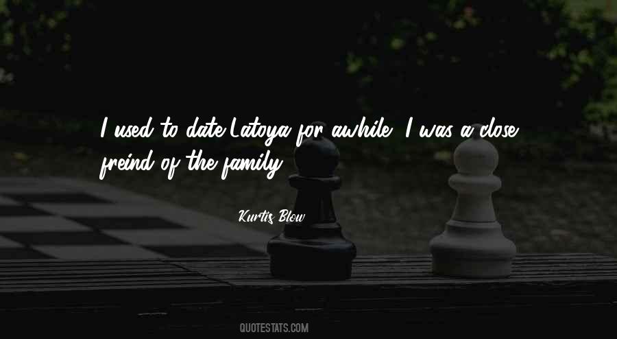 Family Close Quotes #606478
