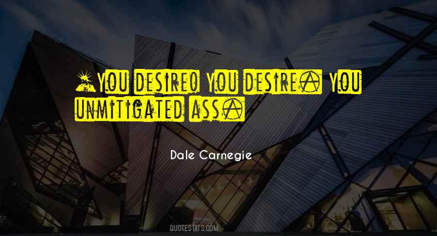 Desire You Quotes #663470