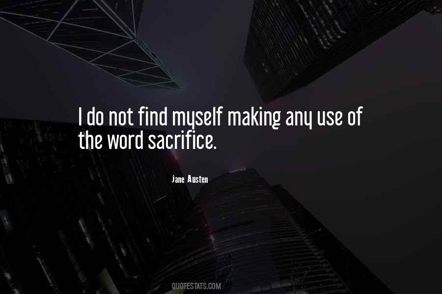 Do Not Sacrifice Quotes #467949