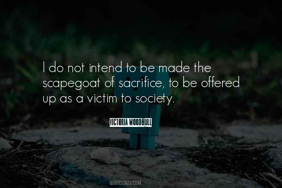 Do Not Sacrifice Quotes #597499