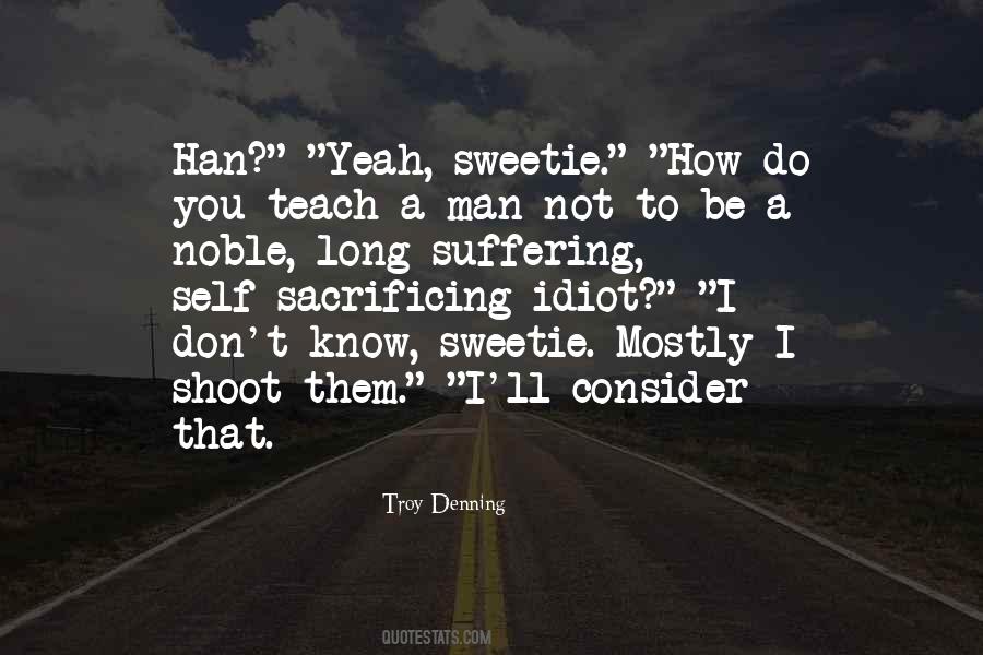Do Not Sacrifice Quotes #856279