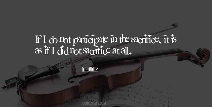 Do Not Sacrifice Quotes #962893