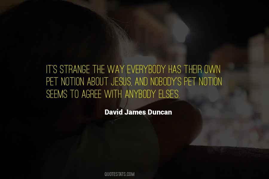 James Duncan Quotes #1524672