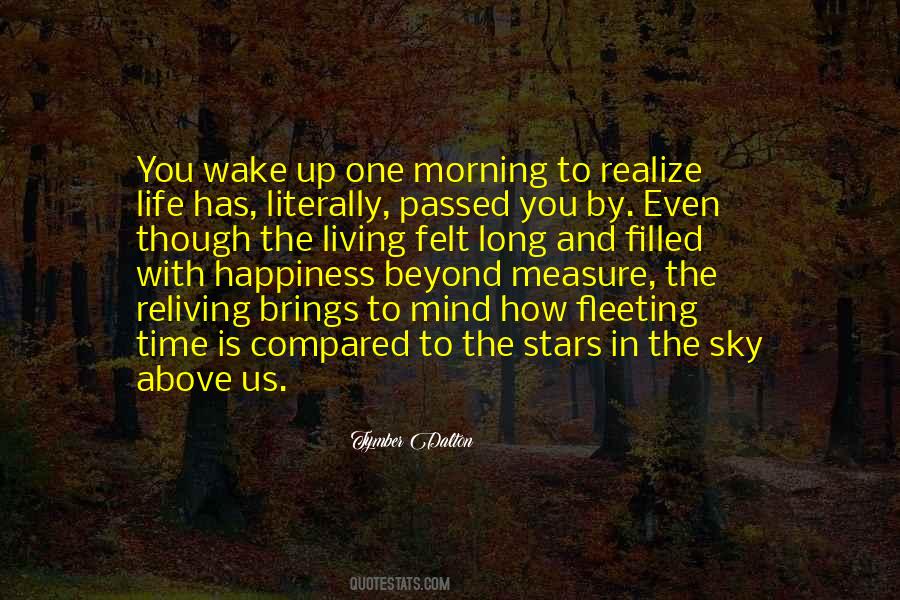 You Wake Up Quotes #1124593