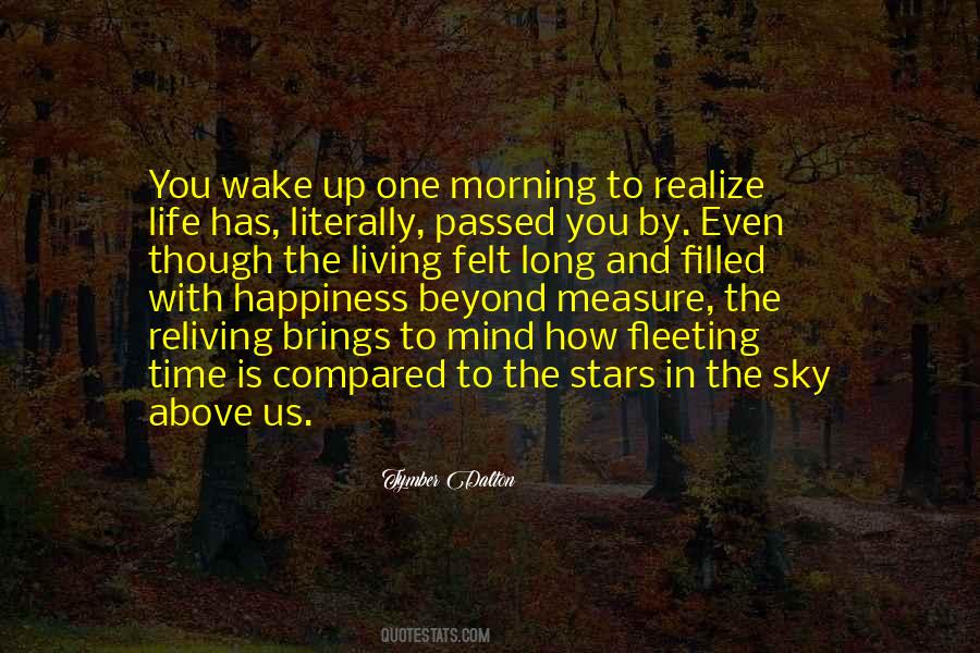 You Wake Up Quotes #1124593