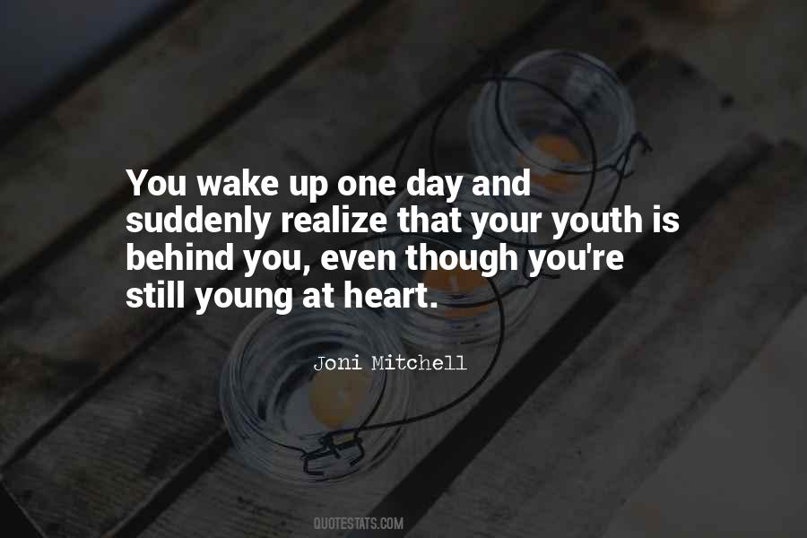 You Wake Up Quotes #1319488