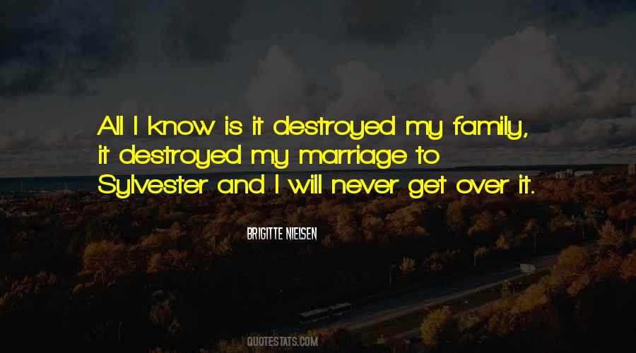 Family Destroyed Quotes #120128