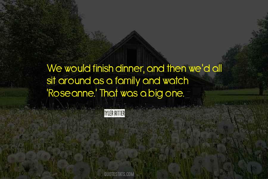 Family Dinner Quotes #1091359