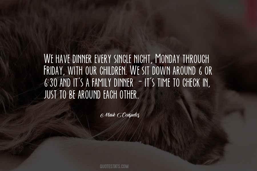 Family Dinner Quotes #1147794