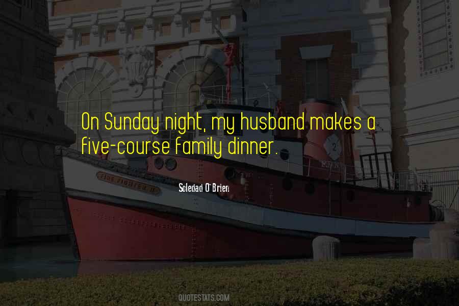 Family Dinner Quotes #1788459