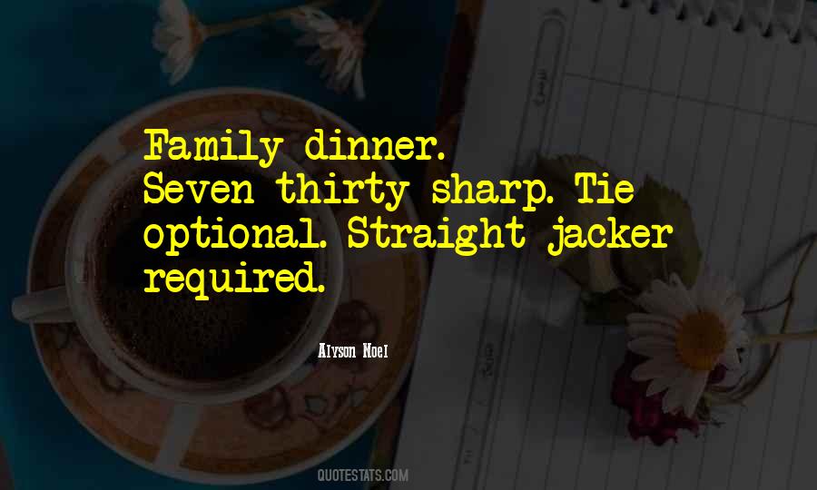 Family Dinner Quotes #188029