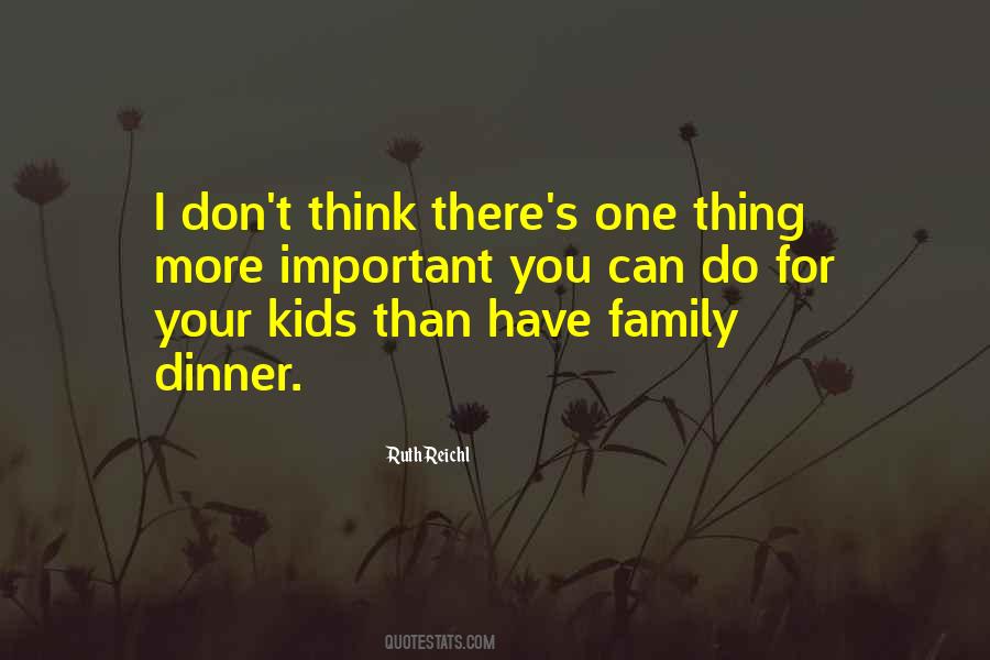 Family Dinner Quotes #952999