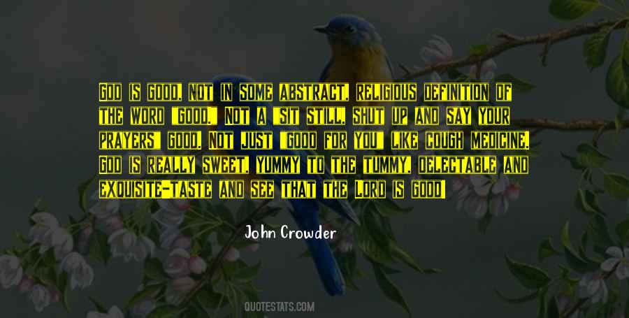 God Is Still Good Quotes #769376