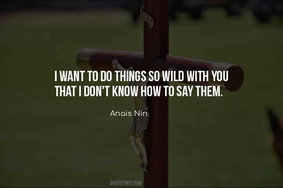 Wild Passionate Love Quotes #1353712