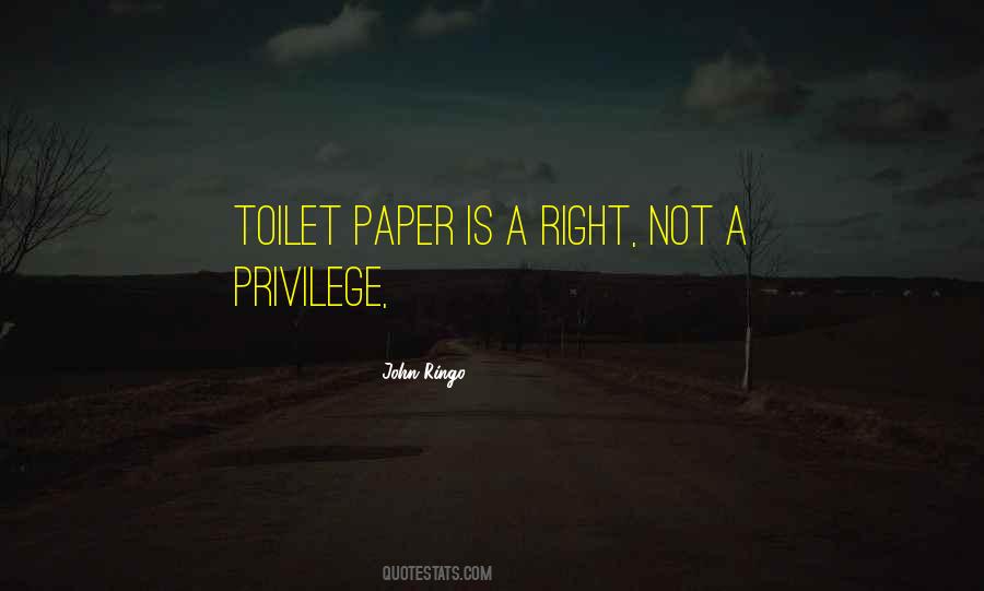 Privilege Not A Right Quotes #1315607