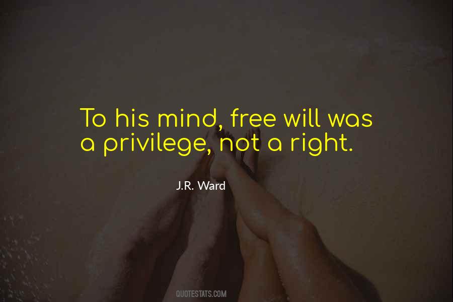 Privilege Not A Right Quotes #1739703