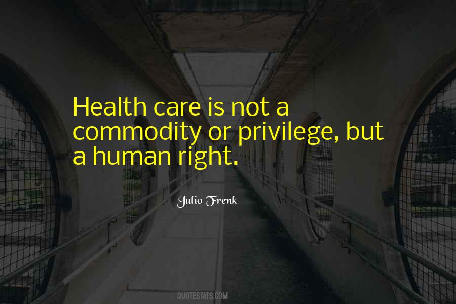 Privilege Not A Right Quotes #639027
