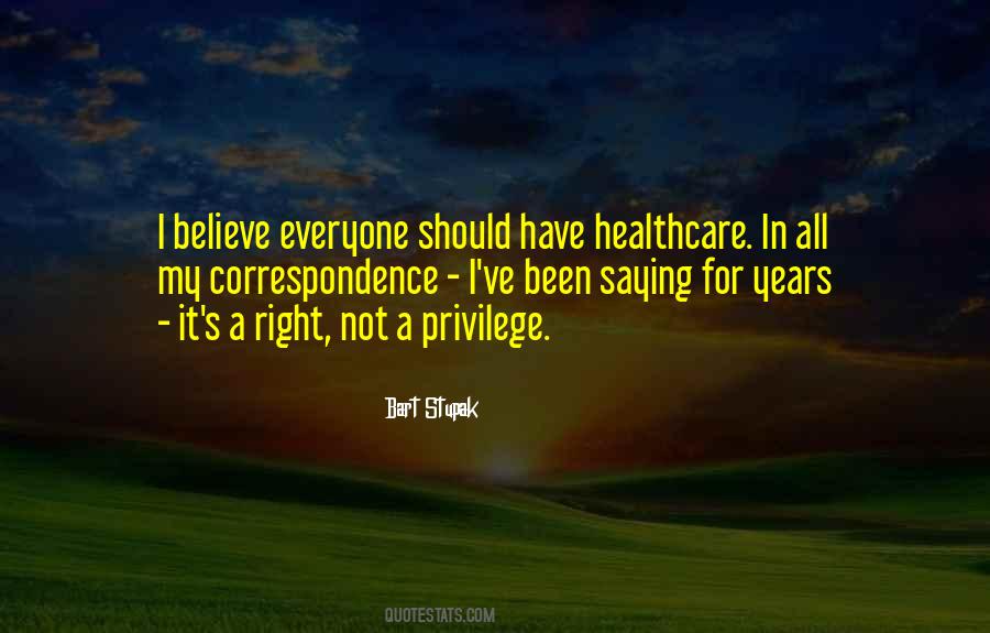 Privilege Not A Right Quotes #702281