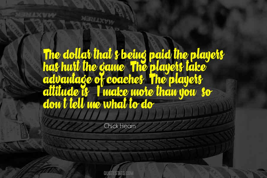 Player Attitude Quotes #37416