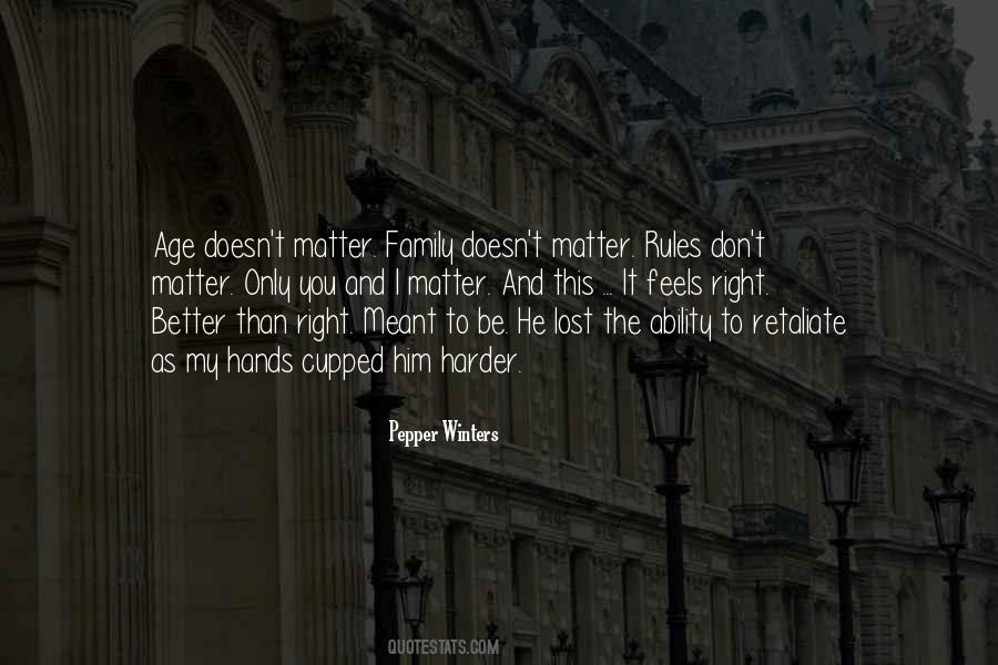 Family Doesn't Matter Quotes #484091