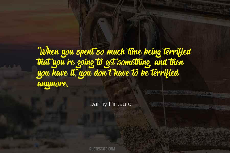 Time Being Spent Quotes #1329416