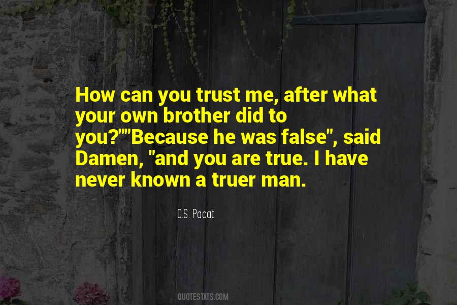 Quotes About How Can I Trust You #244878