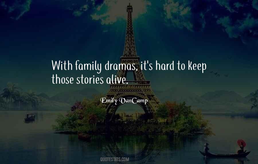 Family Dramas Quotes #1787067