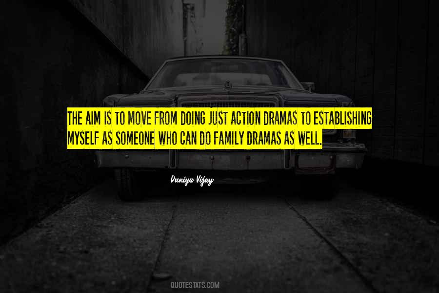 Family Dramas Quotes #349650