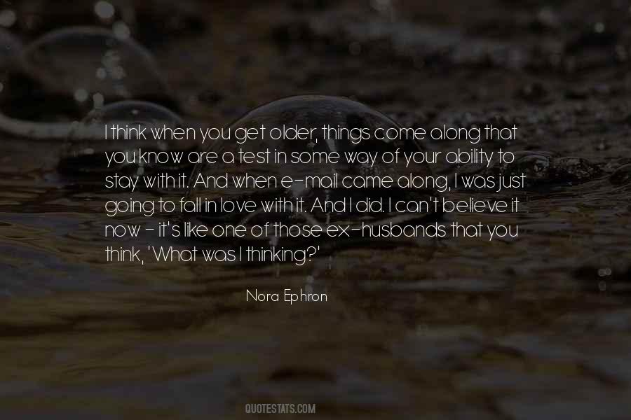 I Love That You Can Quotes #232712