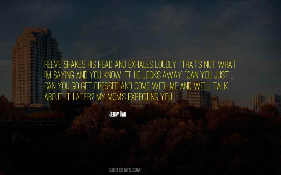 I Love That You Can Quotes #283169