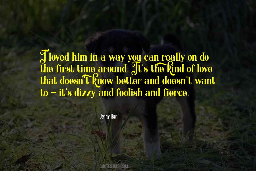 I Love That You Can Quotes #386595