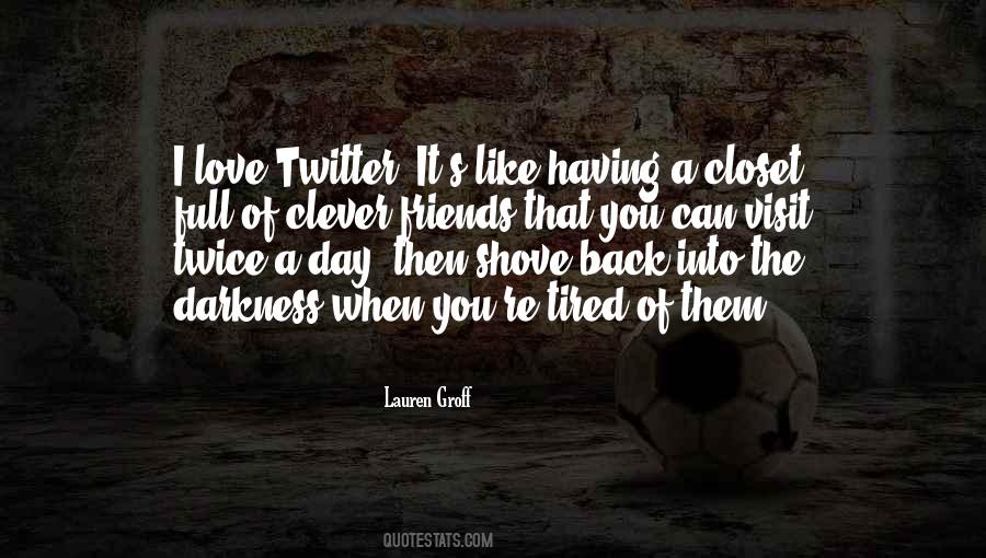 I Love That You Can Quotes #445680