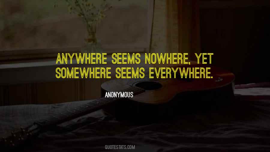Anywhere Everywhere Quotes #1621694