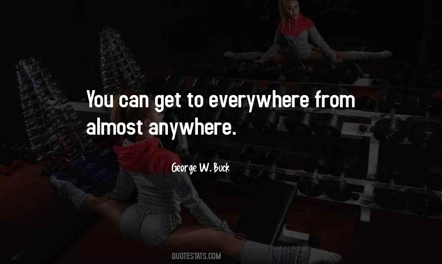 Anywhere Everywhere Quotes #363607