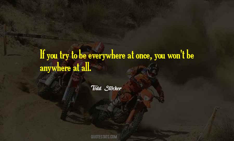 Anywhere Everywhere Quotes #840654